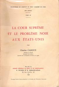 La Cour Suprême et Le Problème Noir Aux États-Unis , Série Centrale , Tome 49