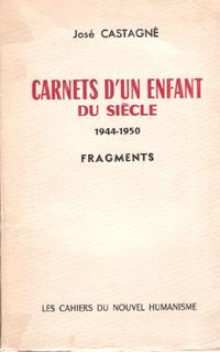 Carnets D'un Enfant Du Siècle 1944-1950 , Fragments