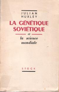 La Génétique Soviétique et La Science Mondiale