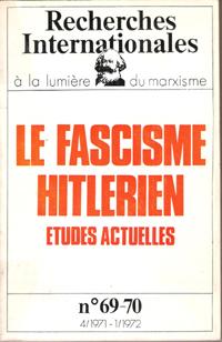 Le Fascisme Hitlérien , Études Actuelles N° 69-70 , 1971, 1972