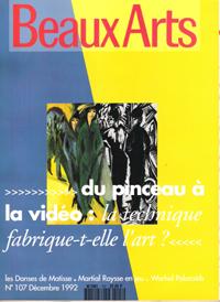 Beaux Arts N° 107 Décembre 1992 .Styles et Techniques . Matisse . Martial Raysse . Andy Warhol