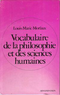 Vocabulaire de La Philosophie et Des Sciences Humaines