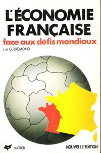 L'économie Française Face Aux Défis Mondiaux , Faits - Chiffres - Analyses