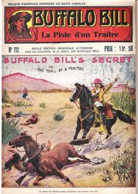 La Piste D'un Traître . N° 112 . Buffalo Bill's Secret or the Trail of a Traitor