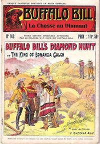 La Chasse Au Diamant . N° 143 . Buffalo Bill's Diamond Hunt or the King of Bonanza Gulch