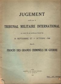 Jugement Rendu par Le Tribunal Militaire International Au Cours De Ses Audiences Tenues Les 30 Se...