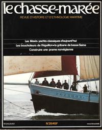 Le Chasse-Marée : Revue d'Histoire et d'Ethnologie Maritime . N° 26 : Les Maxis : Yachts Classiqu...