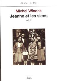 Jeanne et Les Siens , Récit