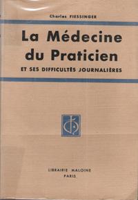 La Médecine Du Praticien et Ses Difficultés Journalières