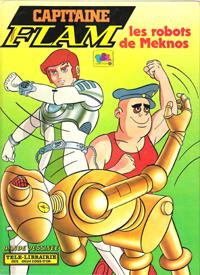 Capitaine Flam : Les Robots De Meknos