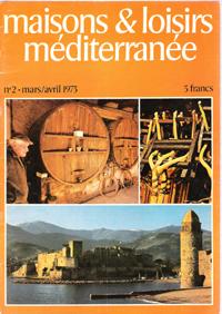Maisons & Loisirs Méditerranée N°2 . Mars / Avril 1973 : Les Corbières - Collioure - Maison Gardo...