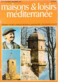 Maisons & Loisirs Méditerranée . N° 6 . Novembre / Décembre 1973 : Cerdagne - Lunel - cap- d'Agde...