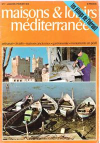 Maisons & Loisirs Méditerranée . N° 7 . Janvier / Février 1974 : Narbonne - Odeillo - Les Briquet...