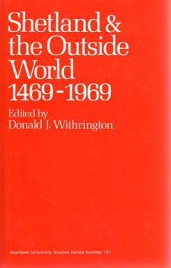 Shetland and the Outside World, 1469-1969