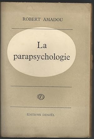 La Parapsychologie.