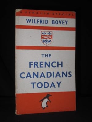 The French Canadians Today (Penguin Book No. S94)