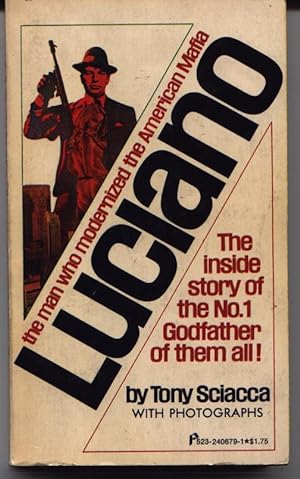 Luciano: The Man Who Modernized The American Mafia