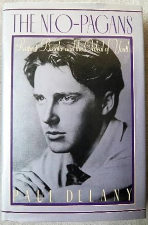 The Neo-Pagans: Rupert Brooke and the Ordeal of Youth