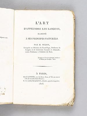 L'art d'apprendre les langues ramené à ses principes naturels. [ Livre dédicacé par l'auteur -édi...