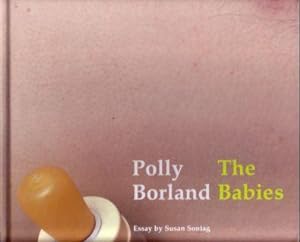 Polly Borland: The Babies