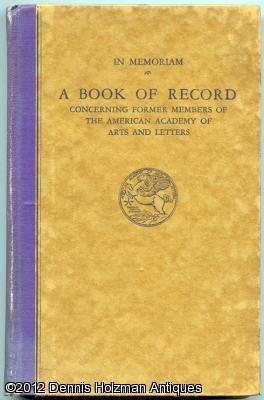 In Memoriam: A Book of Record Concerning Members of the American Academy of Arts and Letters