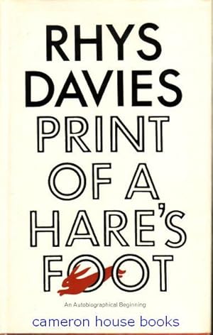 Print of a Hare's Foot. An Autobiographical Beginning