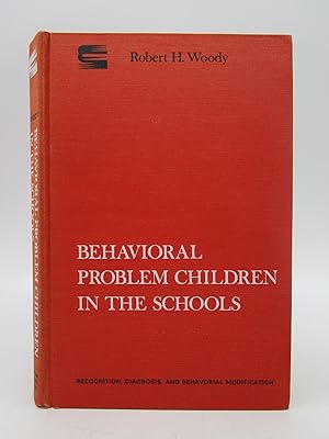 Behavioral Problem Children in the Schools: Recognition, Diagnosis, and Behavioral Modification (...