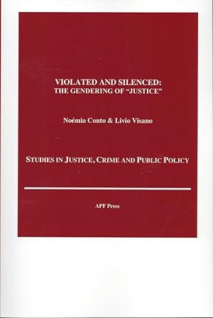 Violated and Silenced: The Gendering of "Justice"