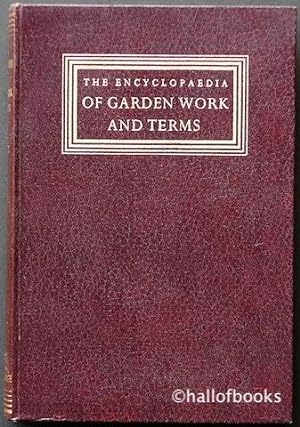 The Encyclopaedia Of Garden Work And Terms