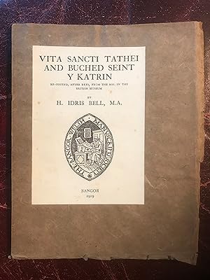 Vita Sancti Tathei And Buched Seint Y Katrin The Bangor Welsh MSS. Society H.Idris Bell 1908 Limi...
