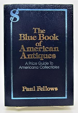 Blue Book of American Antiques: A Price Guide to Americana Collectibles