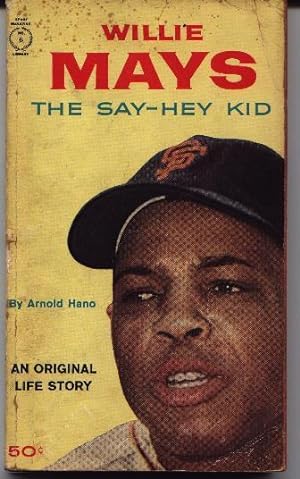 Willie Mays: The Say-Hey Kid