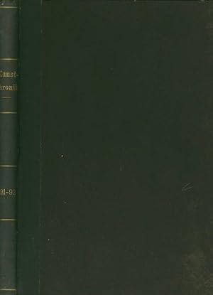 Kunstchronik III. Jahrgang, Nummer 1 vom15. Oktober 1891 bis Nummer 33 vom 15. September 1892. Wo...