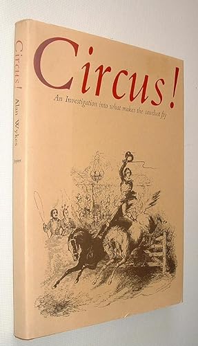 Circus! An Investigation Into What Makes The Sawdust Fly