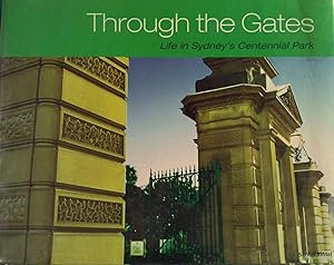 Through the Gates: Life in Sydney's Centennial Park.