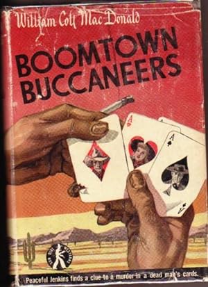 Boomtown Buccaneers .by the author of "Sleepy Horse Range"