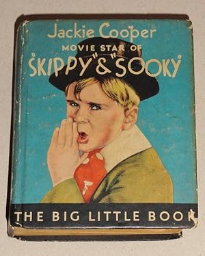 The Story of Jackie Cooper; Movie Star of Skippy & Sooky. Big Little Book # W714