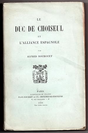 Le Duc de Choiseul et l'Alliance Espagnole