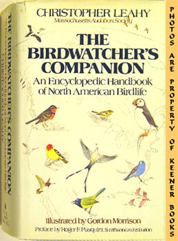 The Birdwatcher's Companion : An Encyclopedic Handbook Of North American Birdlife