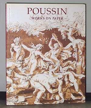 Poussin: Works on Paper (Drawings from the Collection of Her Majesty Queen Elizabeth II)