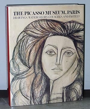 The Picasso Musem. Paris: Drawings, Watercolors, Gouaches, and Pastels