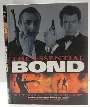 Essential Bond, The: The Authorized Guide to the World of 007