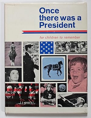 Once There Was a President for Children to Remember
