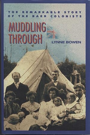 Muddling Through: The Remarkable Story of the Barr Colonists