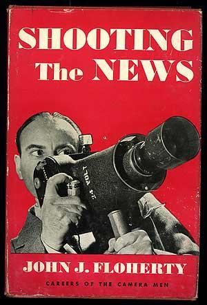 Shooting the News: Careers of the Camera Men
