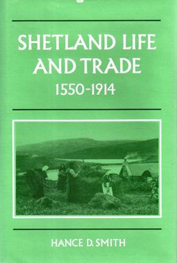 Shetland Life and Trade, 1550-1914