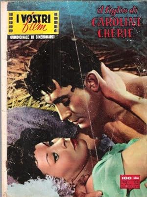 Il Figlio Di Caroline Chérie . I Vostri Film Anno V . n° 10 . 15 Maggio 1960
