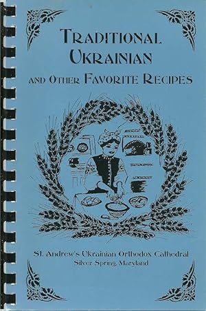 Traditional Ukrainian and Other Favorite Recipes