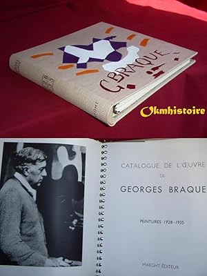 Catalogue raisonné des peintures de Georges BRAQUE de 1928-1935 ---- ( Volume 4 /7 )