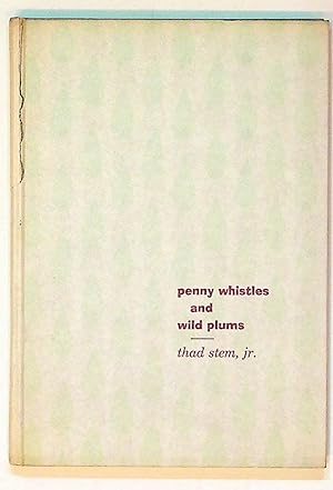 Penny Whistles and Wild Plums